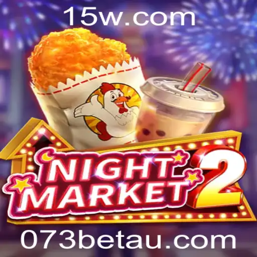 NightMarket2: Descubra o Jogo que Está Conquistando o Mundo com 073bet